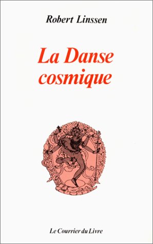 Beispielbild fr La danse cosmique; danse, yoga, akido, tai chi chuan; suivi d'un texte de Madeleine Draps sur danse et yoga. zum Verkauf von AUSONE