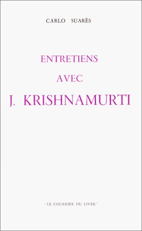 Entretiens avec J. Krishnamurti