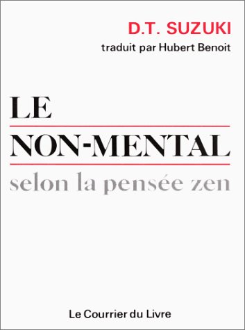 Le non mental selon la pensÃ©e zen (9782702902226) by SUZUKI, D.T.