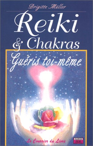 Stock image for Reiki et chakras. Guris toi-mme for sale by STUDIO-LIVRES