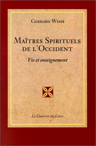 9782702903520: Matres spirituels de l'Occident: Vie et enseignement