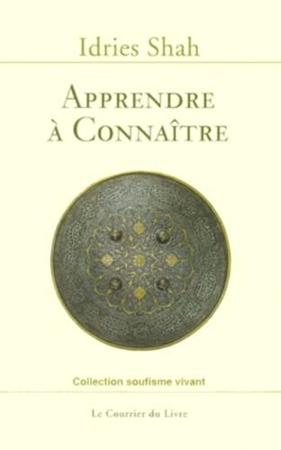 9782702904206: Apprendre  connatre: Une philosophie pratique dans la tradition soufie