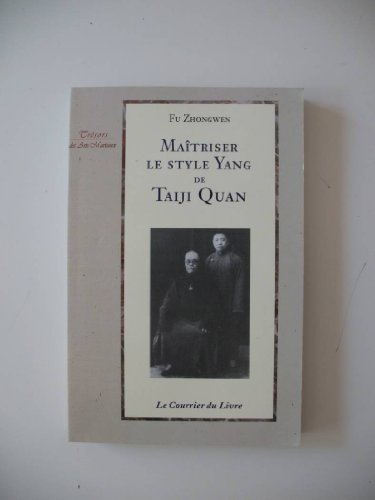 Beispielbild fr Matriser Le Style Yang De Taiji Quan zum Verkauf von RECYCLIVRE
