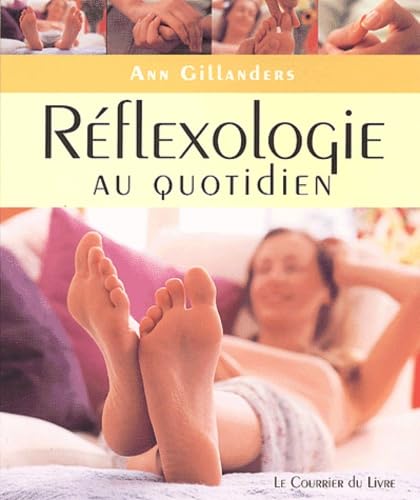 Stock image for Rflexologie au quotidien for sale by medimops