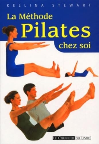 Stock image for La m  thode Pilates chez soi (French Edition) for sale by Better World Books: West