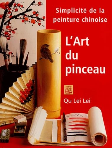 Stock image for L'art du pinceau : Simplicit de la peinture chinoise for sale by medimops