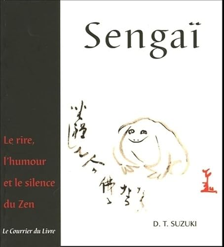 Stock image for Sengai, Le rire, l'humour et le silence du zen for sale by Librairie Laumiere