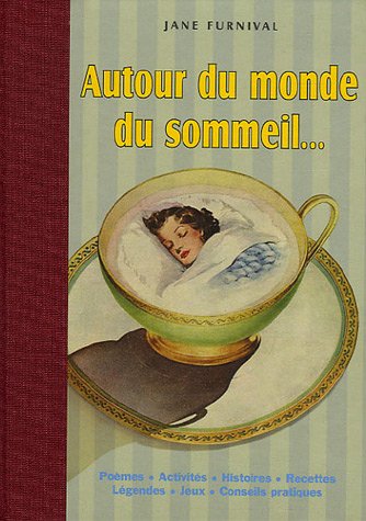 Stock image for Autour du monde du sommeil. Furnival, Jane et Koralnik, Nathalie for sale by BIBLIO-NET