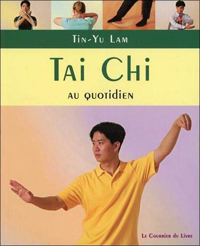 Beispielbild fr Tai Chi : Exercices au quotiden  pratiquer chez soi, au travail ou en voyage zum Verkauf von Ammareal