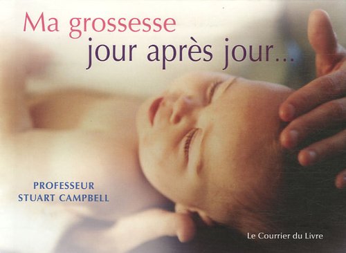 Stock image for Ma grossesse jour aprs jour for sale by medimops