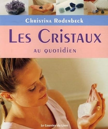 Stock image for Les Cristaux au quotidien for sale by medimops