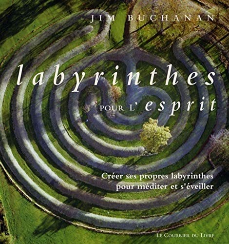Beispielbild fr Labyrinthes pour l'esprit Buchanan, Jim et Clerc, Olivier zum Verkauf von BIBLIO-NET