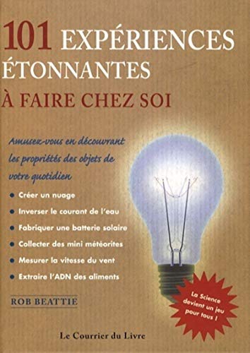 Beispielbild fr 101 expriences tonnantes faire chez soi. (French Edition) zum Verkauf von Ezekial Books, LLC