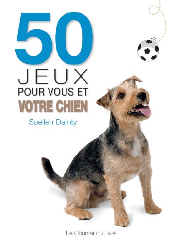 Beispielbild fr 50 jeux pour vous et votre chien zum Verkauf von medimops