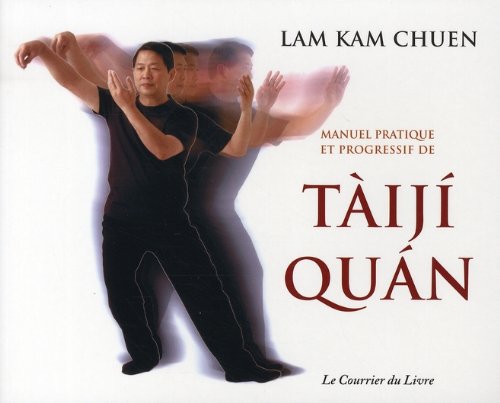 Stock image for Taiji Quan manuel pratique for sale by Librairie Th  la page