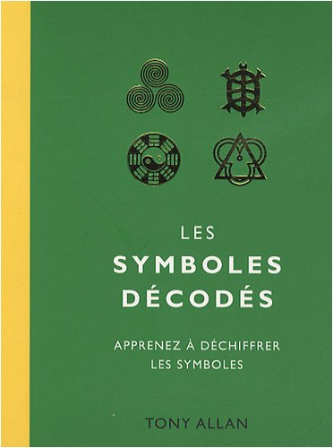 Les symboles dÃ©codÃ©s (9782702906804) by ALLAN, TONY