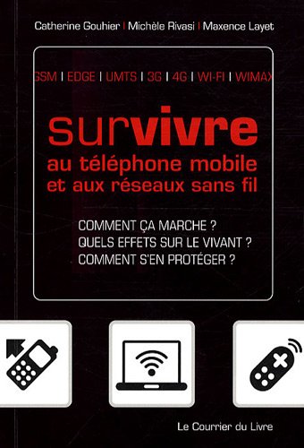 Beispielbild fr Survivre au Tlphone Mobile et aux Rseaux Sans Fil zum Verkauf von Ammareal