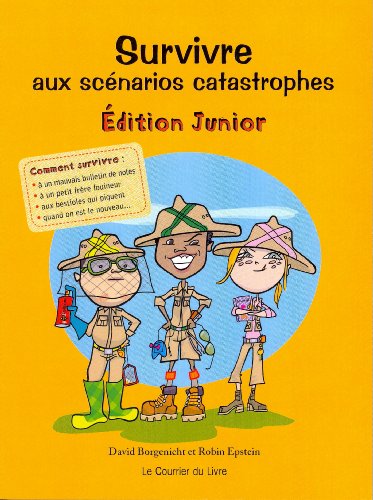 Beispielbild fr Survivre aux scnarios catastrophes : Edition junior zum Verkauf von medimops