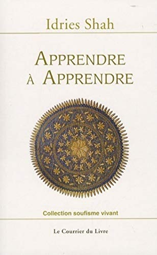 Apprendre Ã: apprendre (9782702907269) by Shah, Idries