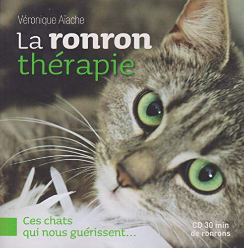Stock image for La ronron thrapie : Ces chats qui nous gurissent. (1CD audio) for sale by Ammareal
