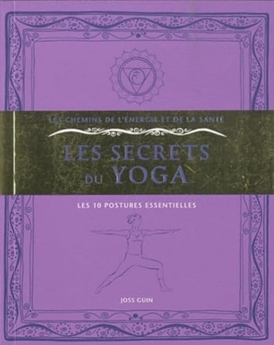 Beispielbild fr Les secrets du Yoga - Les 10 postures essentielles zum Verkauf von pompon