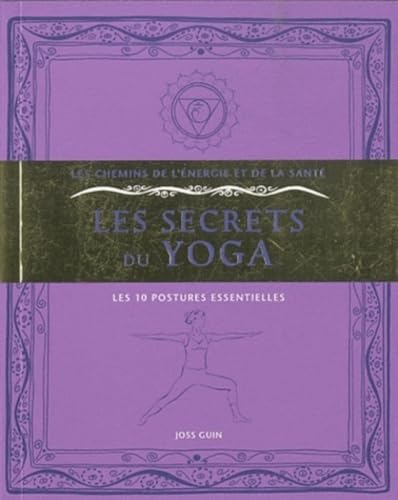 Stock image for Les secrets du Yoga - Les 10 postures essentielles for sale by pompon