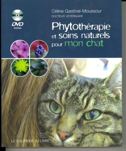 Phythotérapie et soins naturels pour mon chat (1DVD)