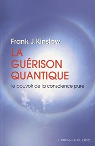 Beispielbild fr La gurison quantique : Le pouvoir de la conscience pure zum Verkauf von medimops