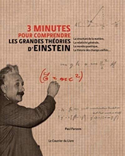 Beispielbild fr 3 minutes pour comprendre les grandes thories d'Einstein zum Verkauf von Ammareal