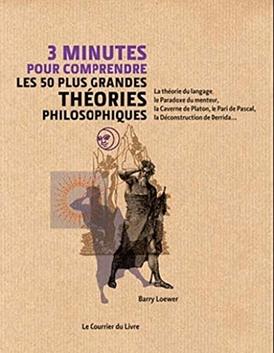 Beispielbild fr 3 minutes pour comprendre les 50 plus grandes thories philosophiques zum Verkauf von medimops