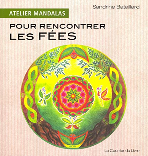 Stock image for ATELIER MANDALAS POUR RENCONTRER LES FEES for sale by Librairie La Canopee. Inc.