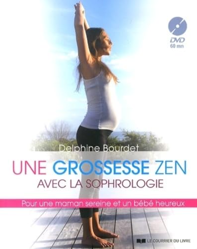 Beispielbild fr Une grossesse zen : Pour une maman sereine et un bb heureux (1DVD) zum Verkauf von medimops