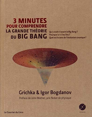 Beispielbild fr 3 minutes pour comprendre la grande thorie du Big Bang (Livre + 1CD audio MP3) zum Verkauf von Ammareal
