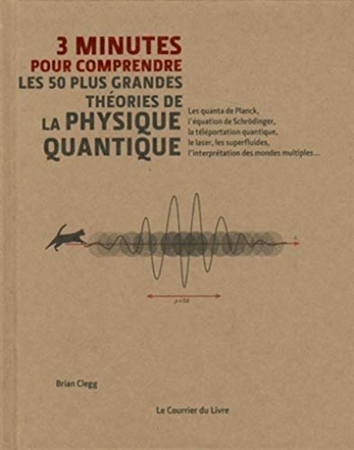 9782702911228: 3 minutes pour comprendre les 50 plus grandes thories de la physique quantique