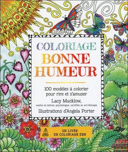 Beispielbild fr Coloriage Bonne Humeur : 100 Modles  Colorier Pour Rire Et S'amuser : Un Livre De Coloriage Zen zum Verkauf von RECYCLIVRE