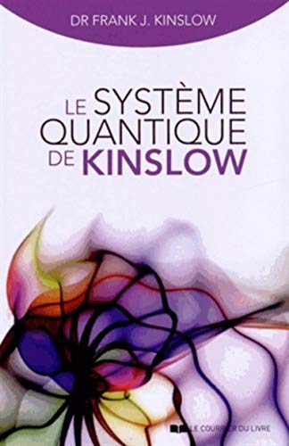 Beispielbild fr Le systme quantique de Kinslow zum Verkauf von medimops