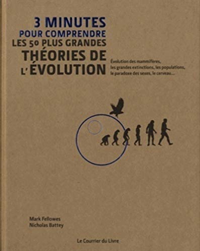 Beispielbild fr 3 minutes pour comprendre les 50 plus grandes thories de l'volution zum Verkauf von Revaluation Books