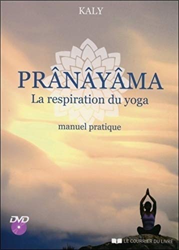 9782702912379: Prnyma, la respiration du yoga: Manuel pratique