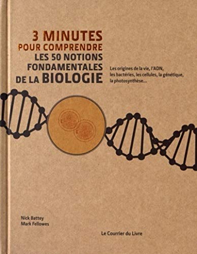 Imagen de archivo de 3 minutes pour comprendre les 50 notions fondamentales de la biologie a la venta por Gallix