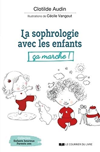 Beispielbild fr La sophrologie avec les enfants, a marche ! zum Verkauf von Gallix