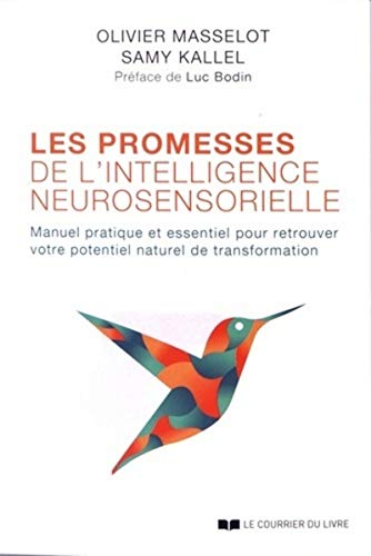 Stock image for Les promesses de l'intelligence neurosensorielle [Broch] Kallel, Samy; Masselot, Olivier et Bodin, Luc for sale by BIBLIO-NET