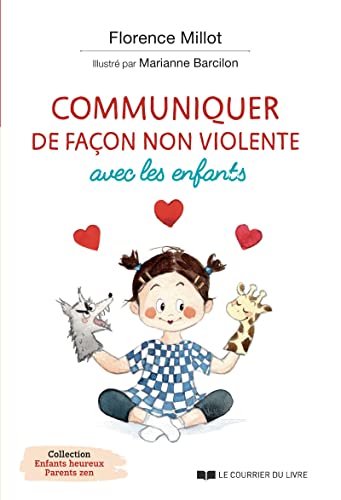 Beispielbild fr Communiquer de faon non violente avec les enfants zum Verkauf von Librairie Th  la page