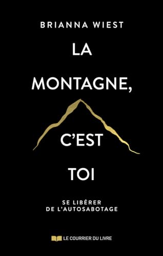 Beispielbild fr La montagne, c'est toi zum Verkauf von Gallix