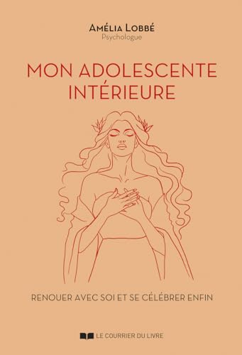 Beispielbild fr Mon Adolescente Intrieure : Renouer Avec Soi Et Se Clbrer Enfin zum Verkauf von RECYCLIVRE
