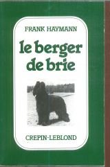 Beispielbild fr Le berger de brie Haymann Frank zum Verkauf von Librairie LOVE