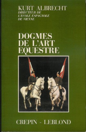 9782703000327: Dogmes de l'Art Equestre