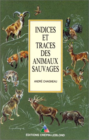 Stock image for Indices et traces des animaux sauvages for sale by medimops