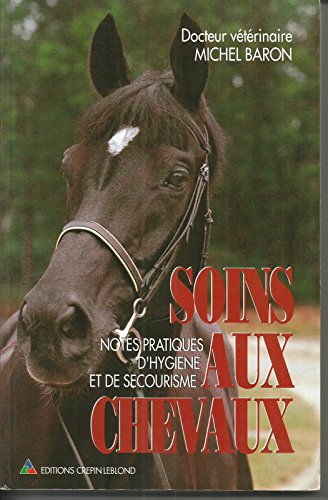 Stock image for Les soins aux chevaux for sale by medimops