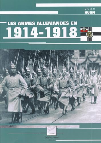 Beispielbild fr Les armes allemandes en 1914-1918 zum Verkauf von Ammareal