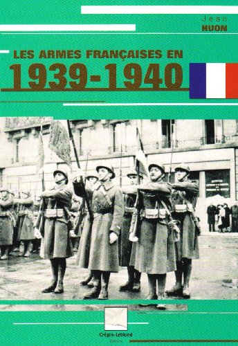 Imagen de archivo de Les Armes Franaises En 1939-1940 a la venta por RECYCLIVRE